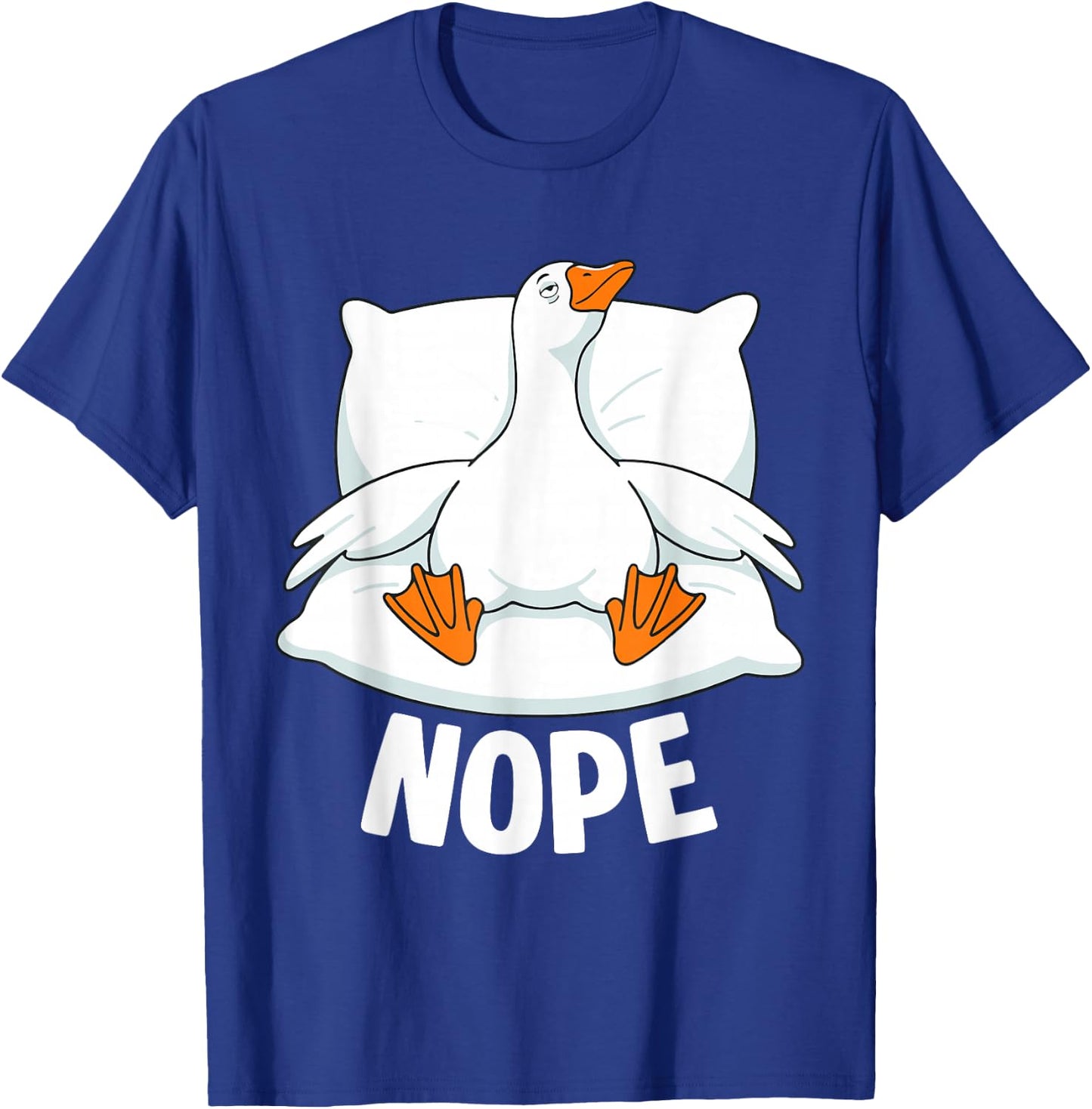 Funny Tired Nope Goose Pajama Humor Design T-Shirt - T-Shirt | Royal