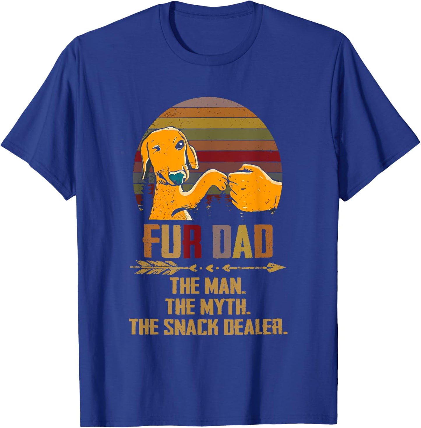 Fur Dad The Man The Myth The Snack Dealer Dog Fathers Day T-Shirt - T-Shirt | Royal