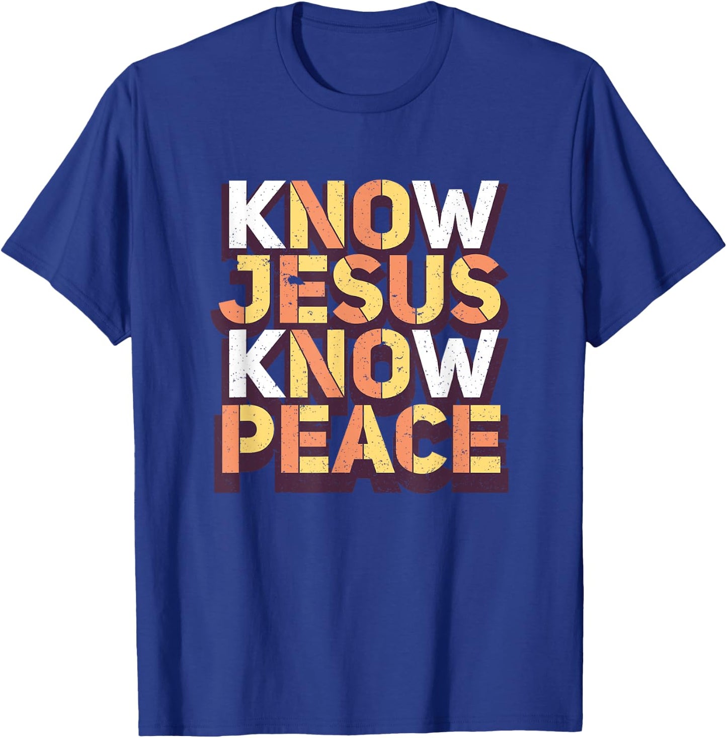 Know Jesus Know Peace Christian Religious Matching Gift T-Shirt - T-Shirt | Royal