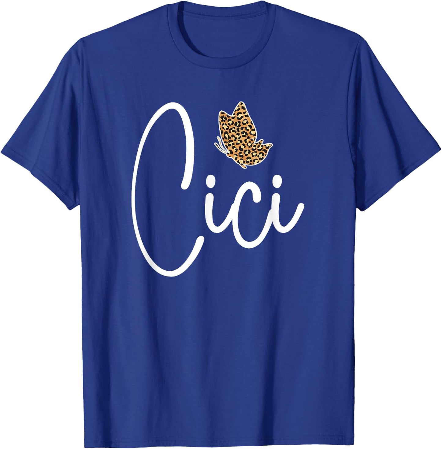 Cici Grandma Cici Grandmother Leopard Cici T-Shirt - T-Shirt | Royal