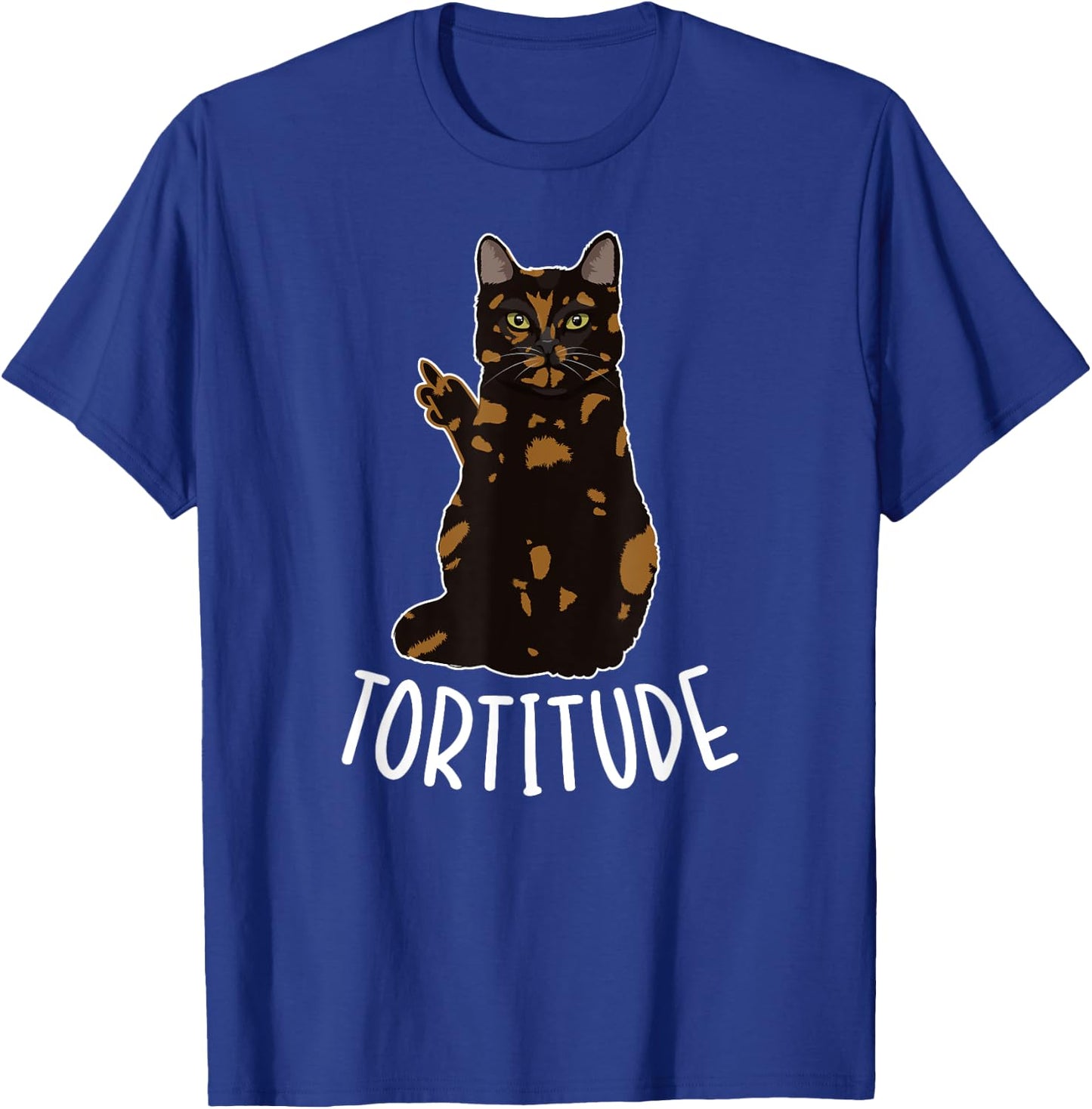 Tortitude Tortie Cat Owner Tortoiseshell Cat Lover Men Women T-Shirt - T-Shirt | Royal