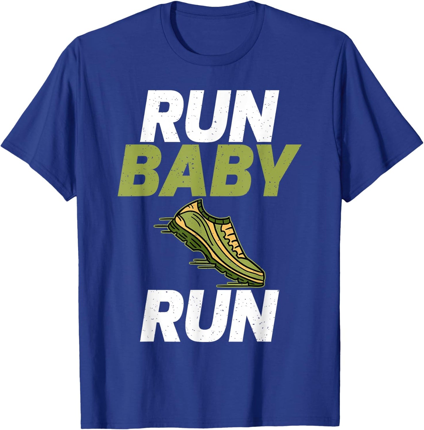 Run Baby Run Marathon Runner T-Shirt - T-Shirt | Royal