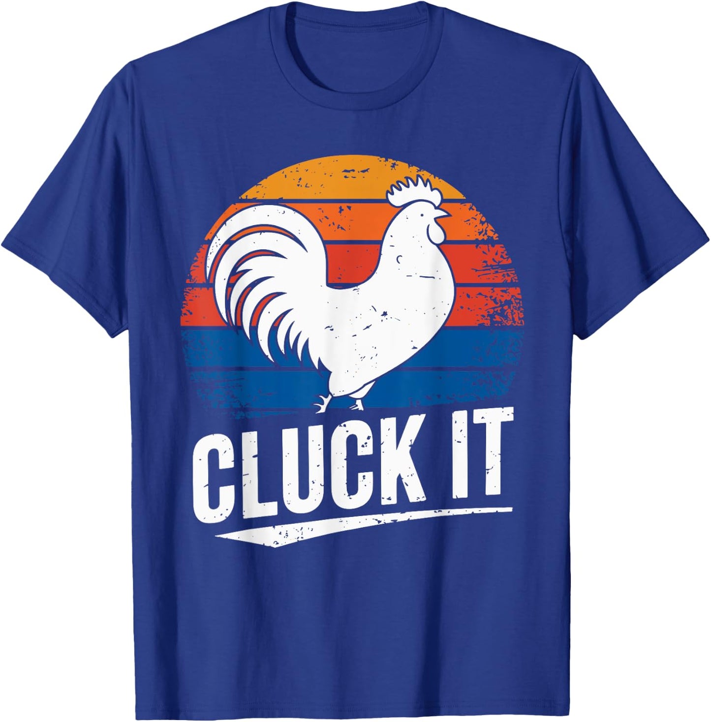 Vintage Retro Cluck It Rooster Chicken Joke Sarcastic T-Shirt - T-Shirt | Royal