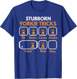 Stubborn Yorkie Tricks Funny Yorkshire Terrier Yorkie Mom T-Shirt - T-Shirt | Royal