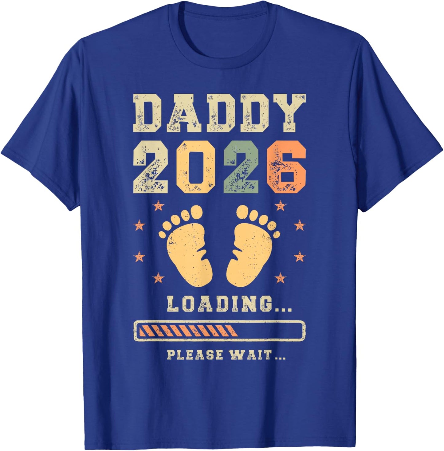 Daddy 2026 Loading, Baby Announcement, Expecting Dad T-Shirt - T-Shirt | Royal