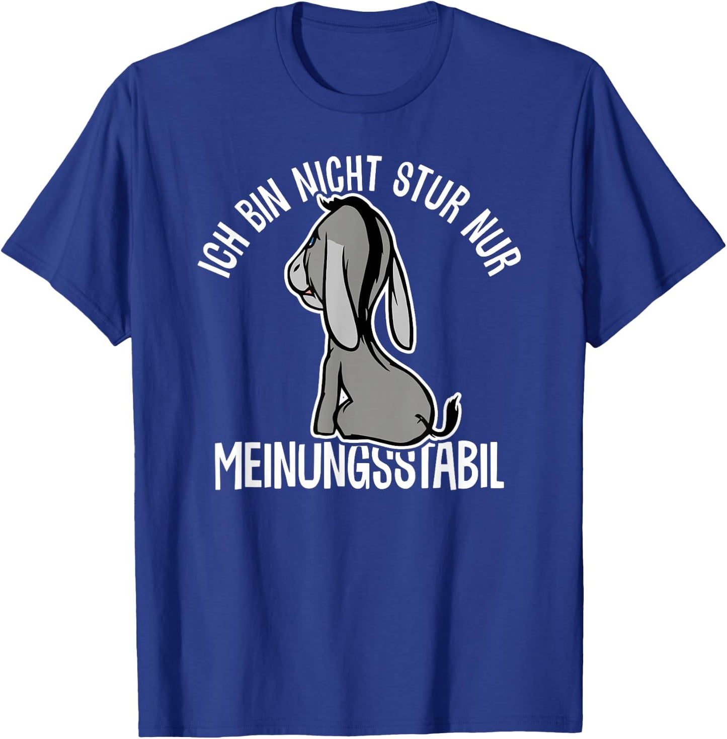 Esel lustiger Spruch witzig Stur Ich bin nicht stur ich bin meinungsstabil Esel Stur Schwarz Klein Klassisches Cartoon Kurzarm T-Shirt - T-Shirt | Royal