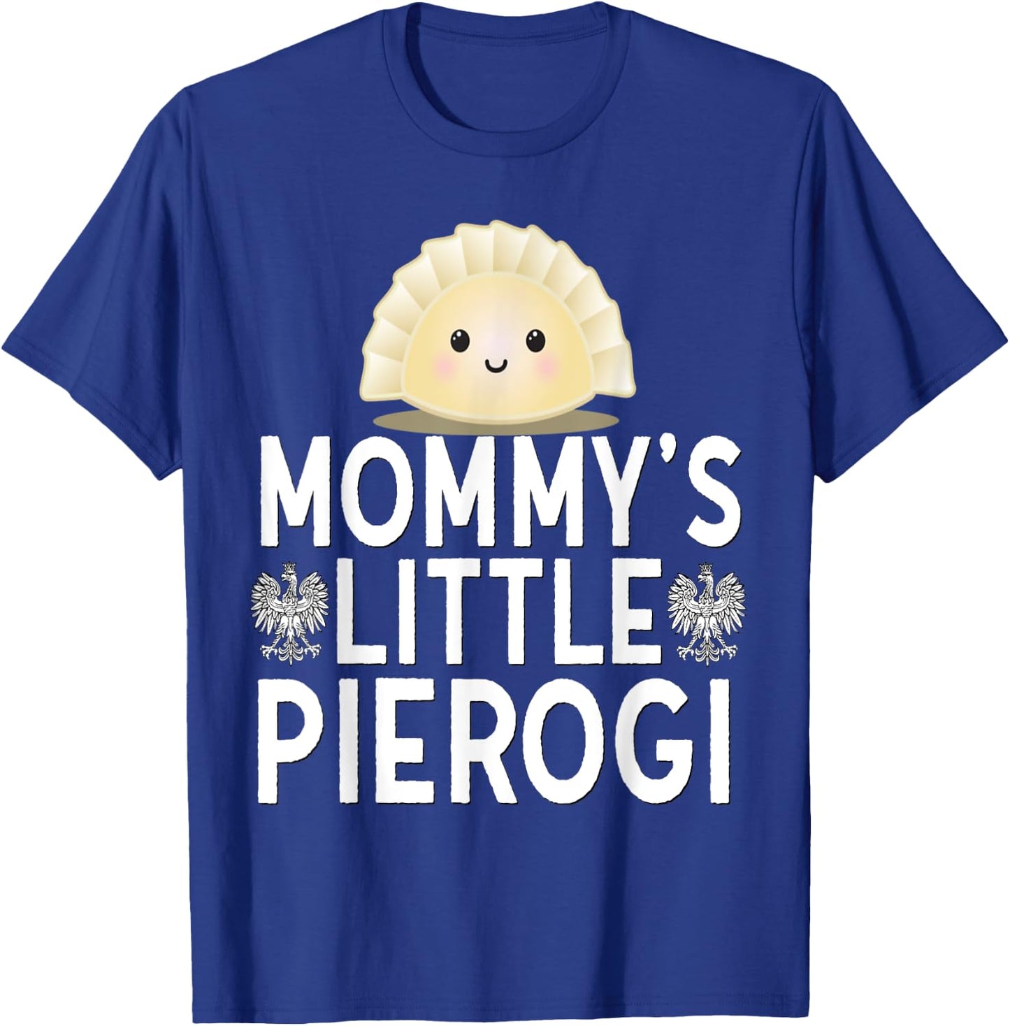Mommys Little Pierogi Shirt Kids Polish Pride Poland Dyngus T-Shirt - T-Shirt | Royal