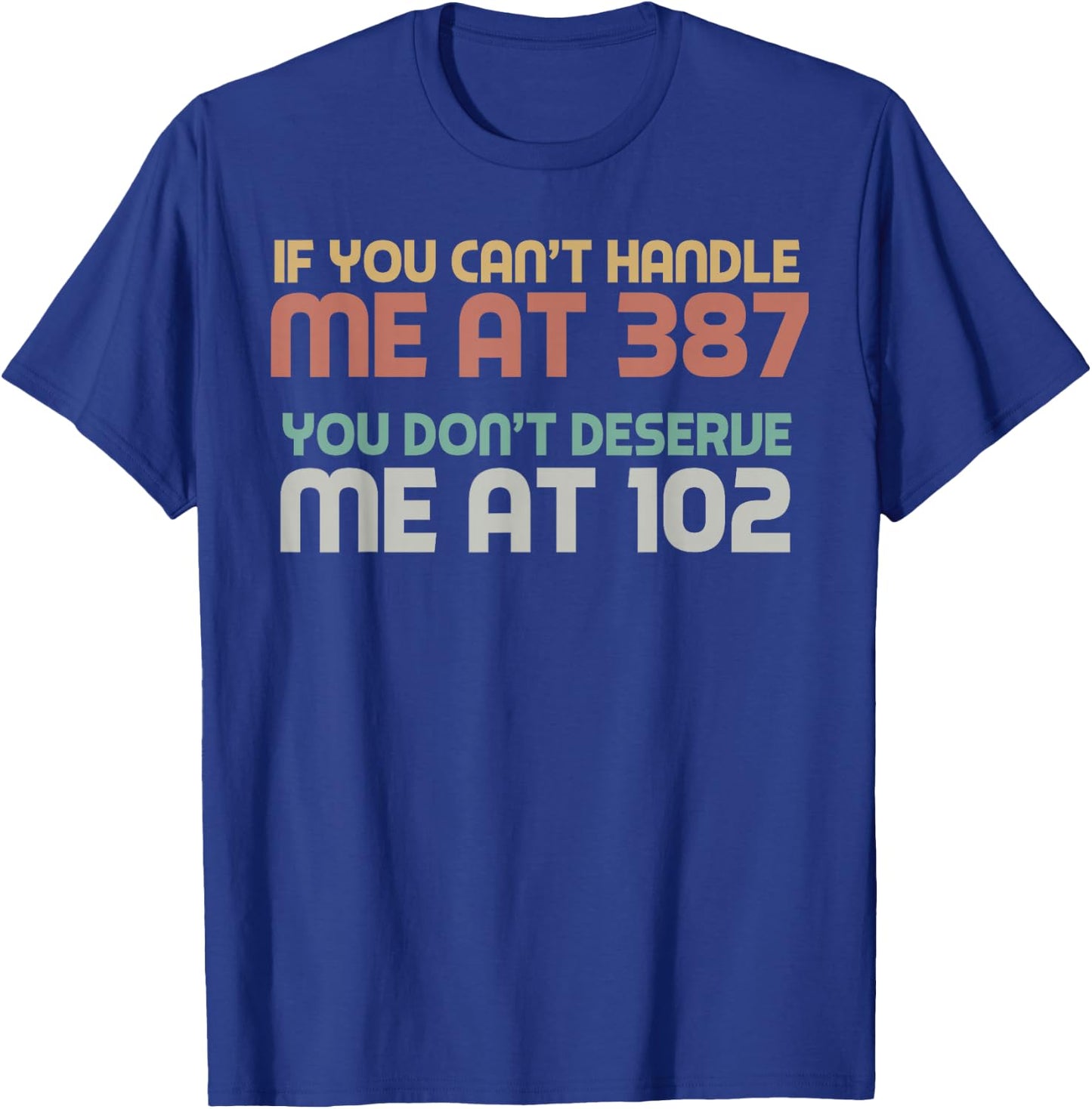 You Can't Handle Me Insulin Funny T1D Diabetic Diabetes T-Shirt - T-Shirt | Royal