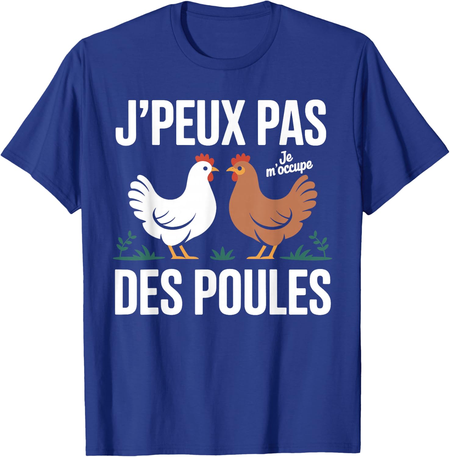 J'Peux Pas Je M'M'me Cares des Poules Humour Breeder Chicken Coop T-Shirt - T-Shirt | Royal