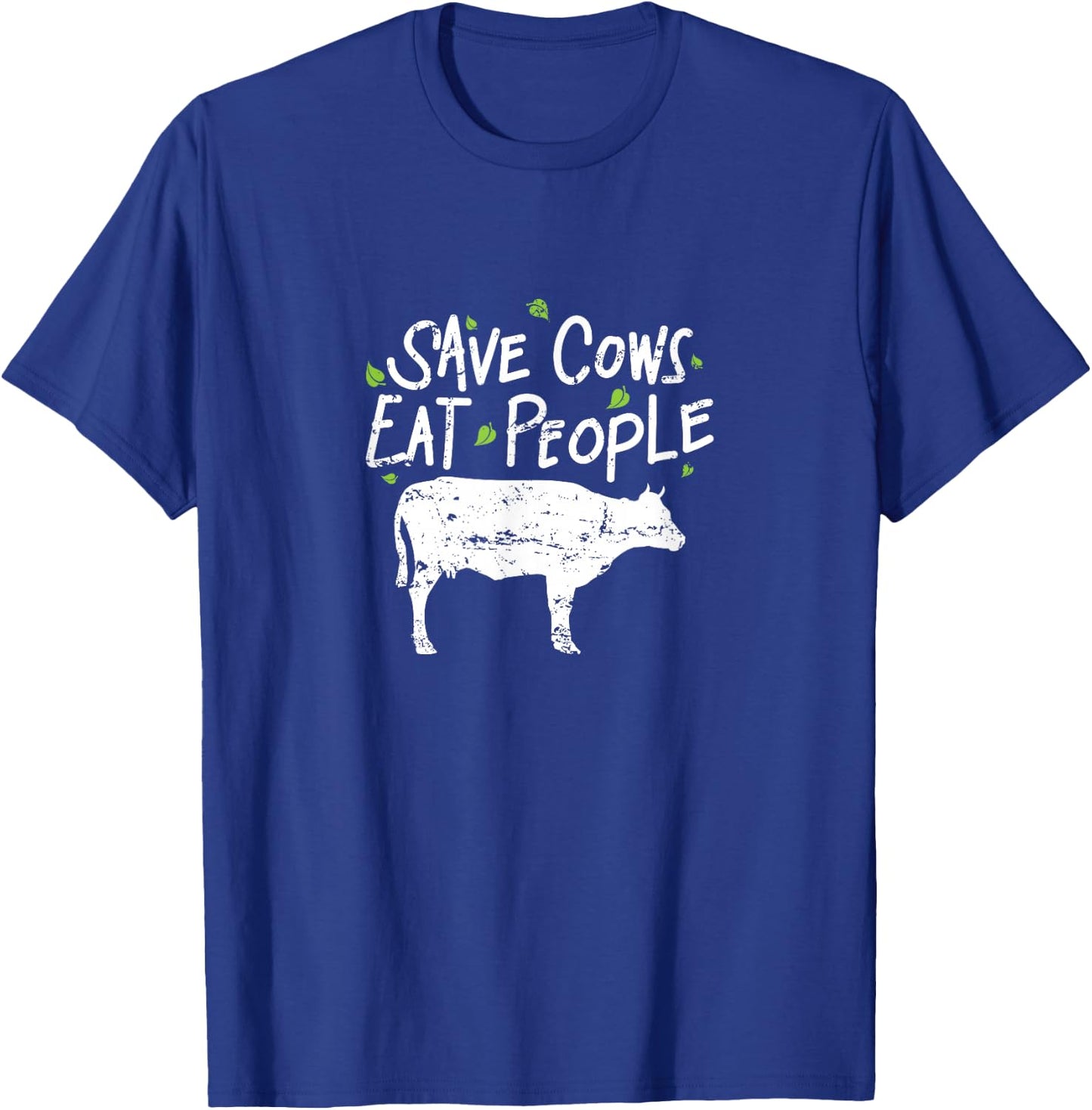 Save Cows Eat People T-Shirt - T-Shirt | Royal