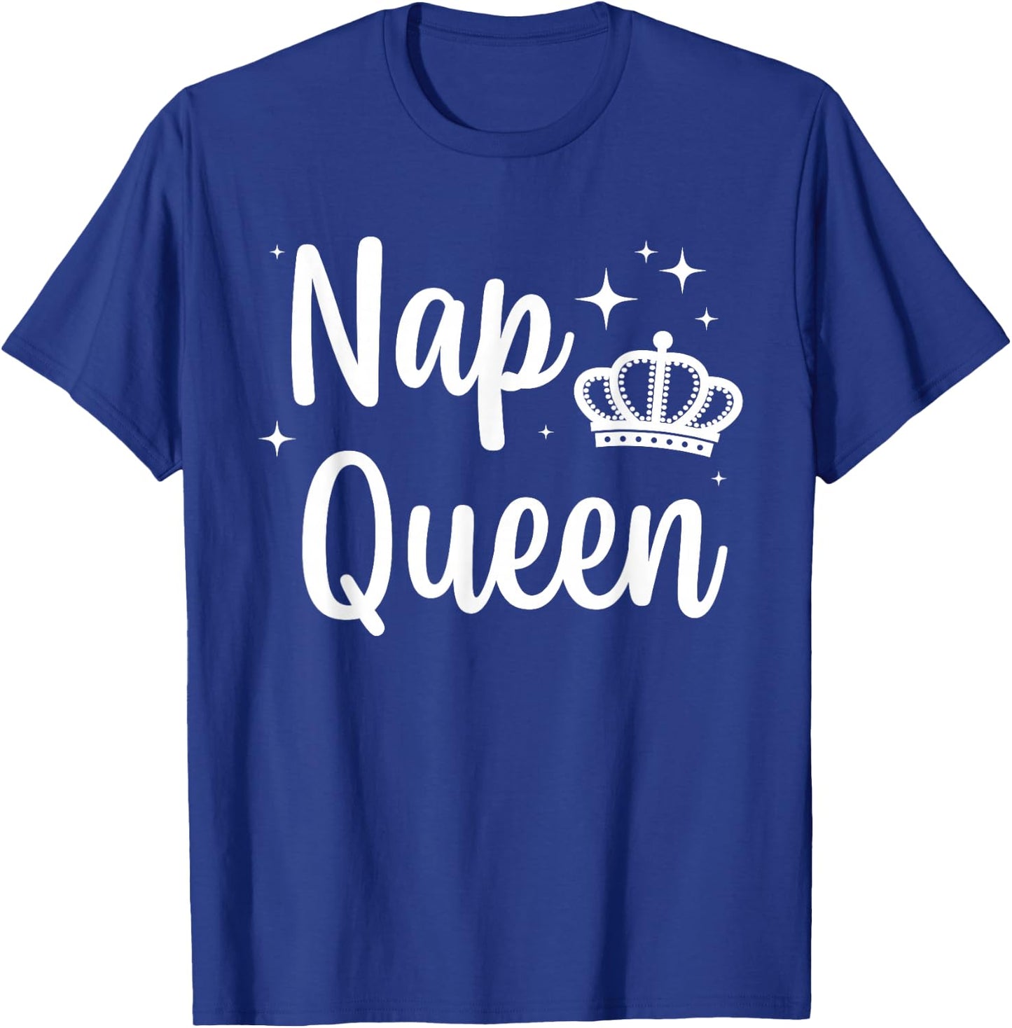 Funny Nap Queen Design Women Sleeping Napping Nap Lover T-Shirt - T-Shirt | Royal