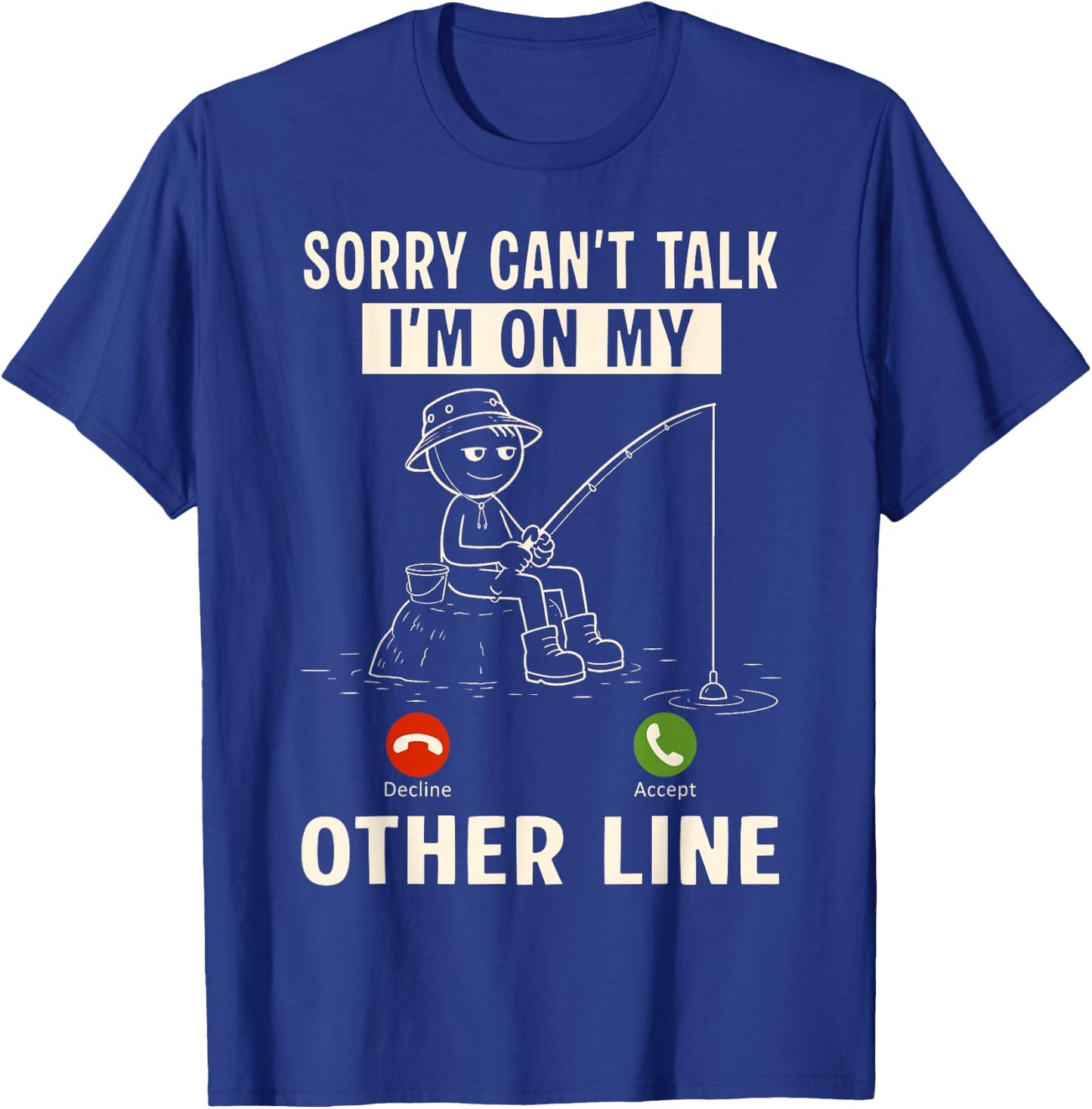 Funny Fishing Shirts for Anglers Fishermen Dads Grandpa T-Shirt - T-Shirt | Royal