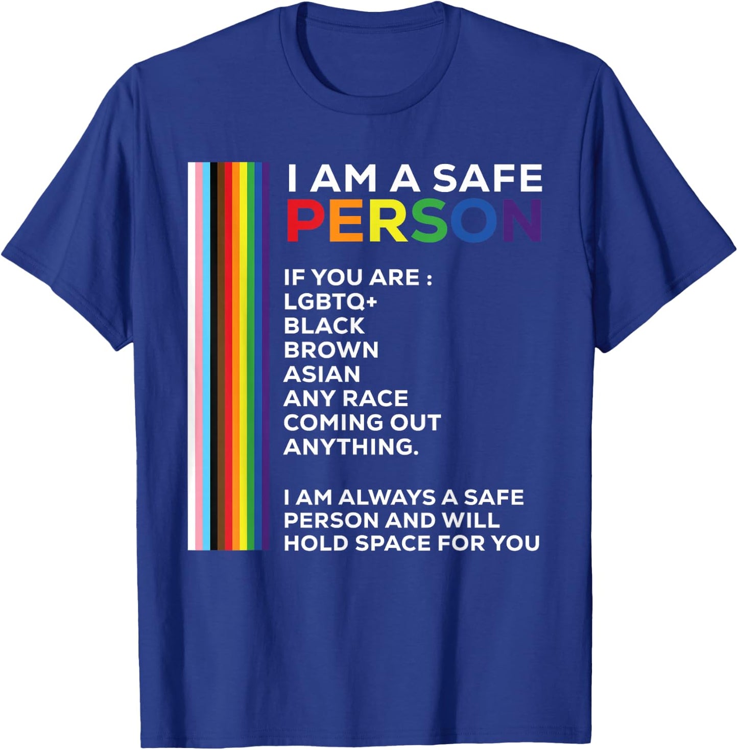 I Am A Safe Person Rainbow LGBTQ Flag Bisexual Gay Pride T-Shirt - T-Shirt | Royal