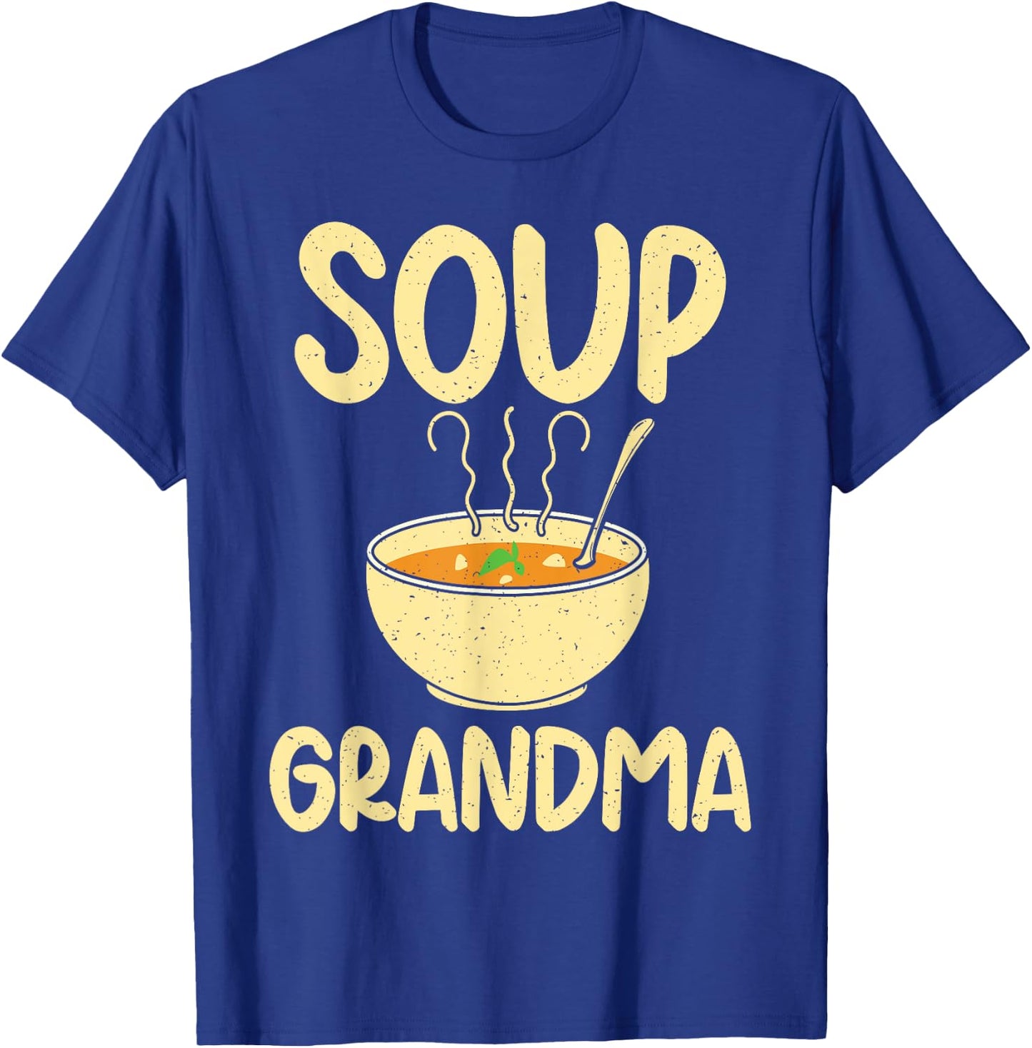 Soup Lover Soup Grandma T-Shirt - T-Shirt | Royal