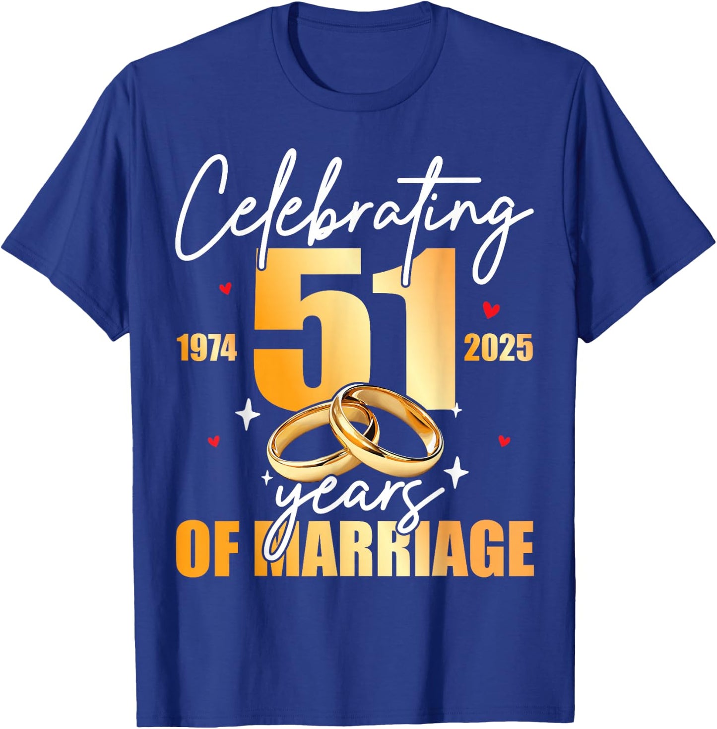 Celebrating 1974 51th 51 Years of Marriage Anniversary T-Shirt - T-Shirt | Royal