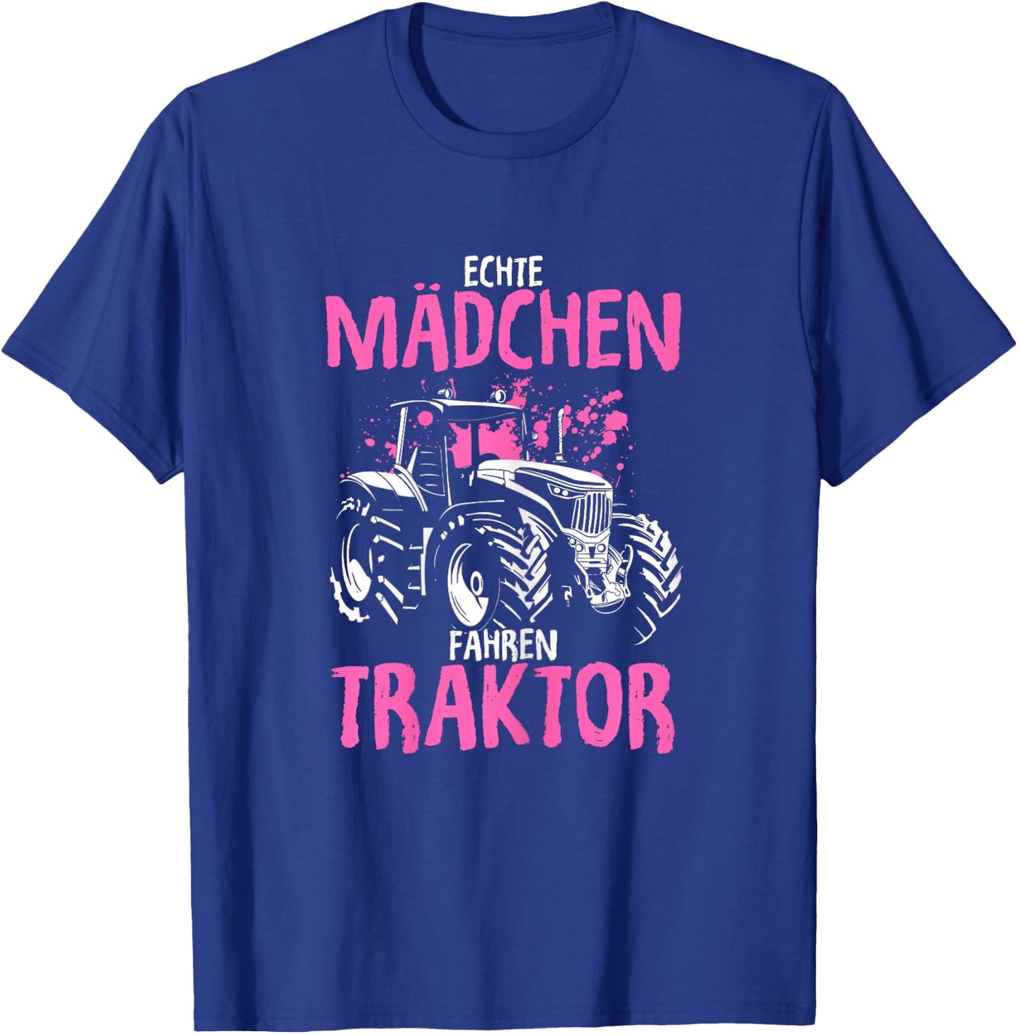 Echte Mädchen Fahren Traktor Spruch Trecker Landwirtin T-Shirt - T-Shirt | Royal