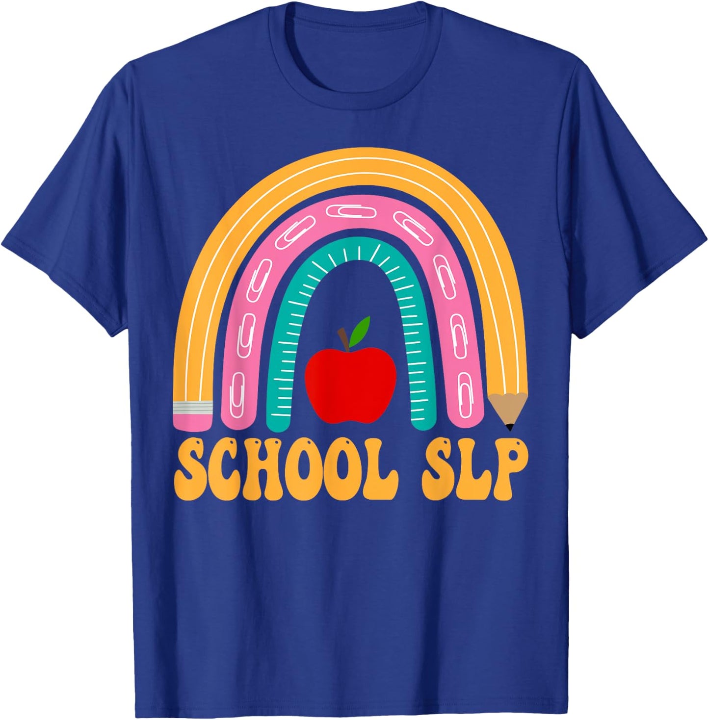 School SLP Rainbow Pencil Women Back To School Appreciation T-Shirt - T-Shirt | Royal