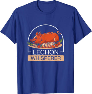Lechon Whisperer Cool Filipino Roasted Pig Lechon Enthusiast T-Shirt - T-Shirt | Royal