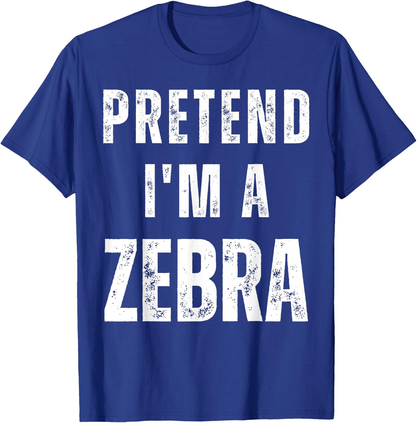 Pretend I'm a Zebra Matching Costume Funny Halloween T-Shirt - T-Shirt | Royal