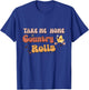 Funny Groovy Thanksgiving Take Me Home Country Rolls T-Shirt - T-Shirt | Royal