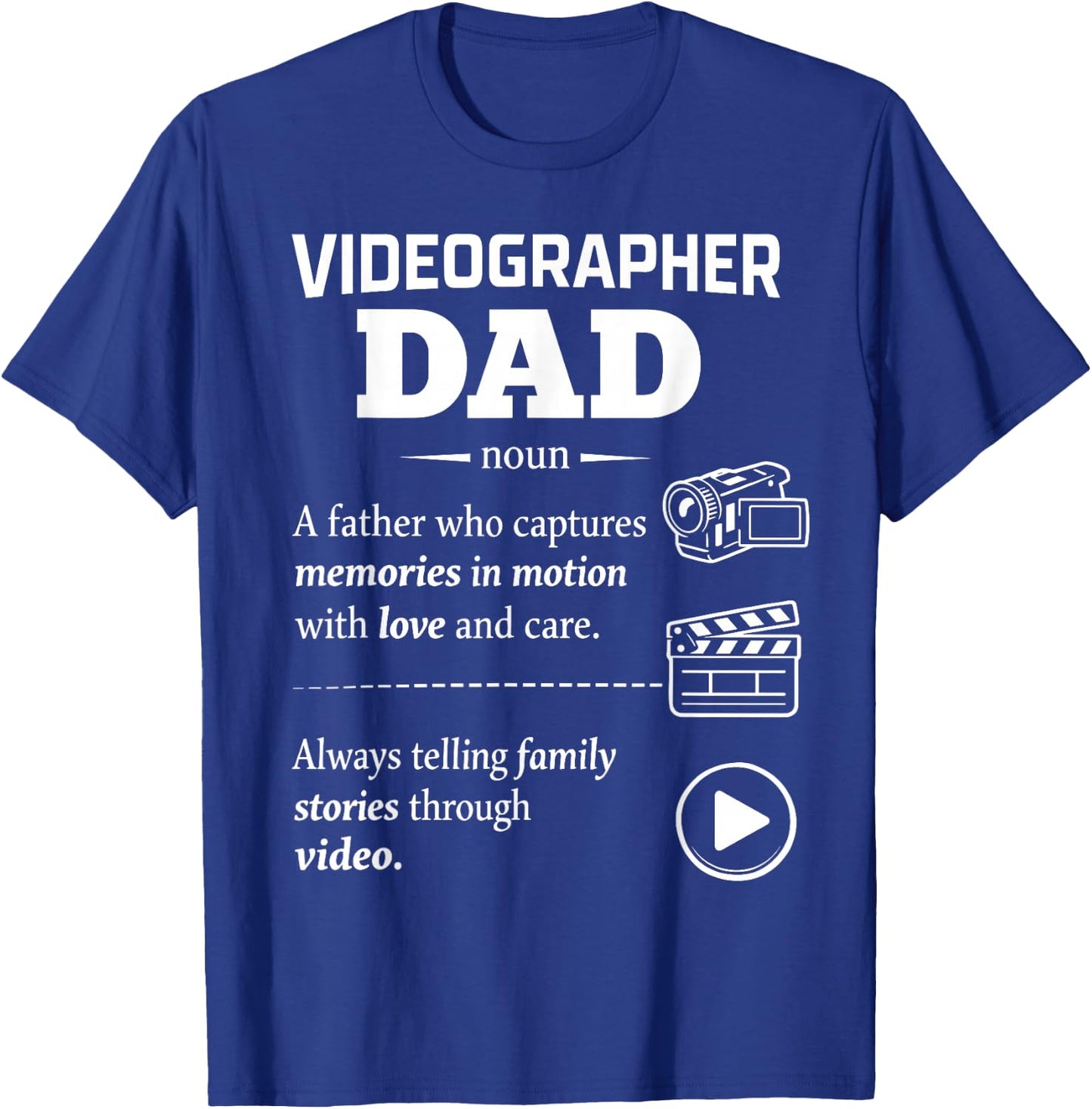 Videographer Dad Video Creator Father Family Memories T-Shirt - T-Shirt | Royal
