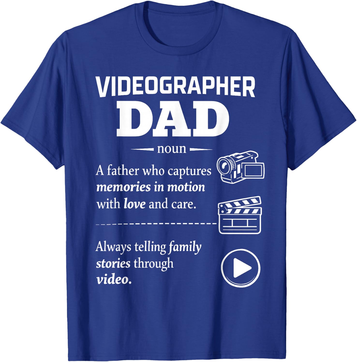 Videographer Dad Video Creator Father Family Memories T-Shirt - T-Shirt | Royal