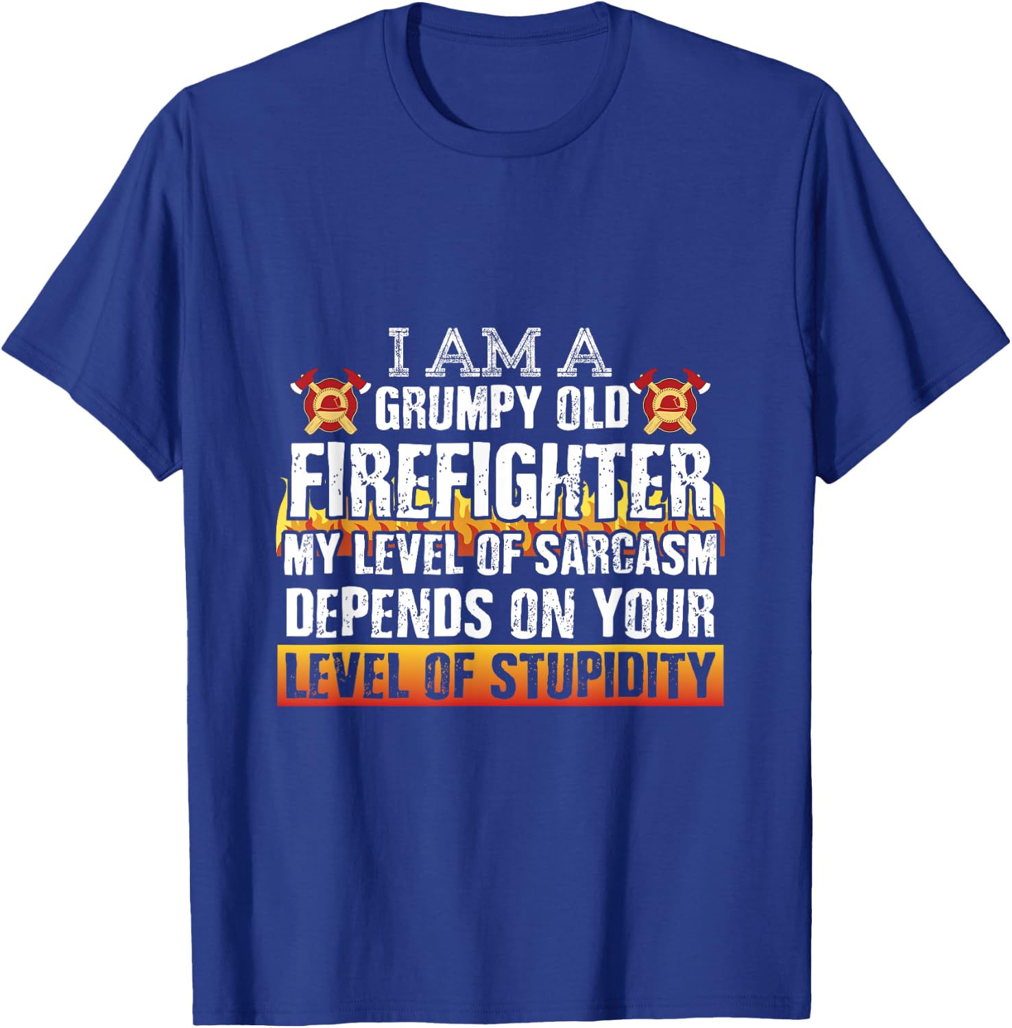 Firemen Shirts Grumpy Old Firefighter Sarcasm Men Gifts T-Shirt - T-Shirt | Royal