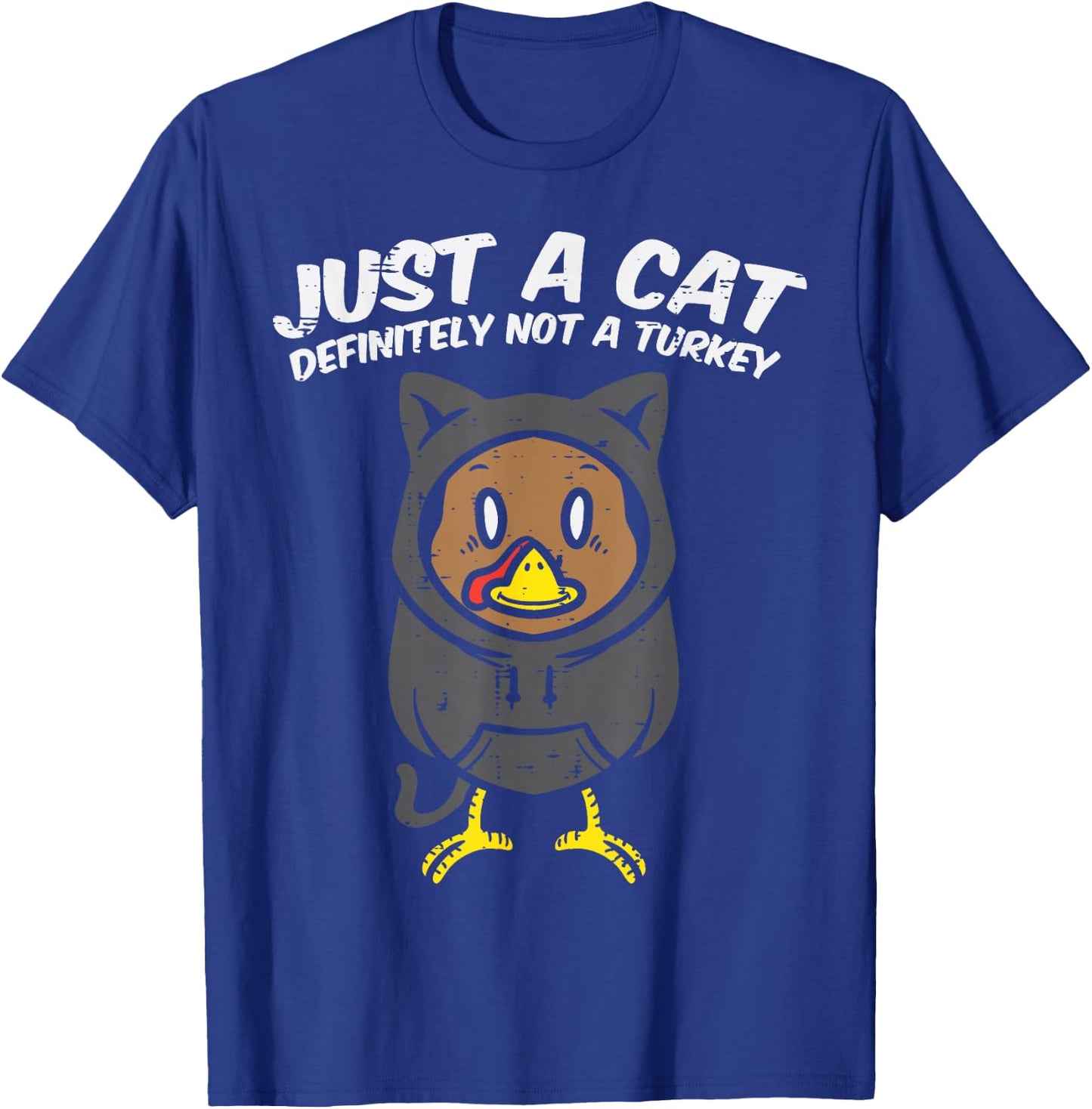 Just A Cat Not Turkey Funny Thanksgiving Dinner Women Kids T-Shirt - T-Shirt | Royal