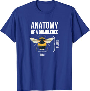 Anatomy Of A Bumblebee Funny Sarcastic Humor Quote Graphic T-Shirt - T-Shirt | Royal