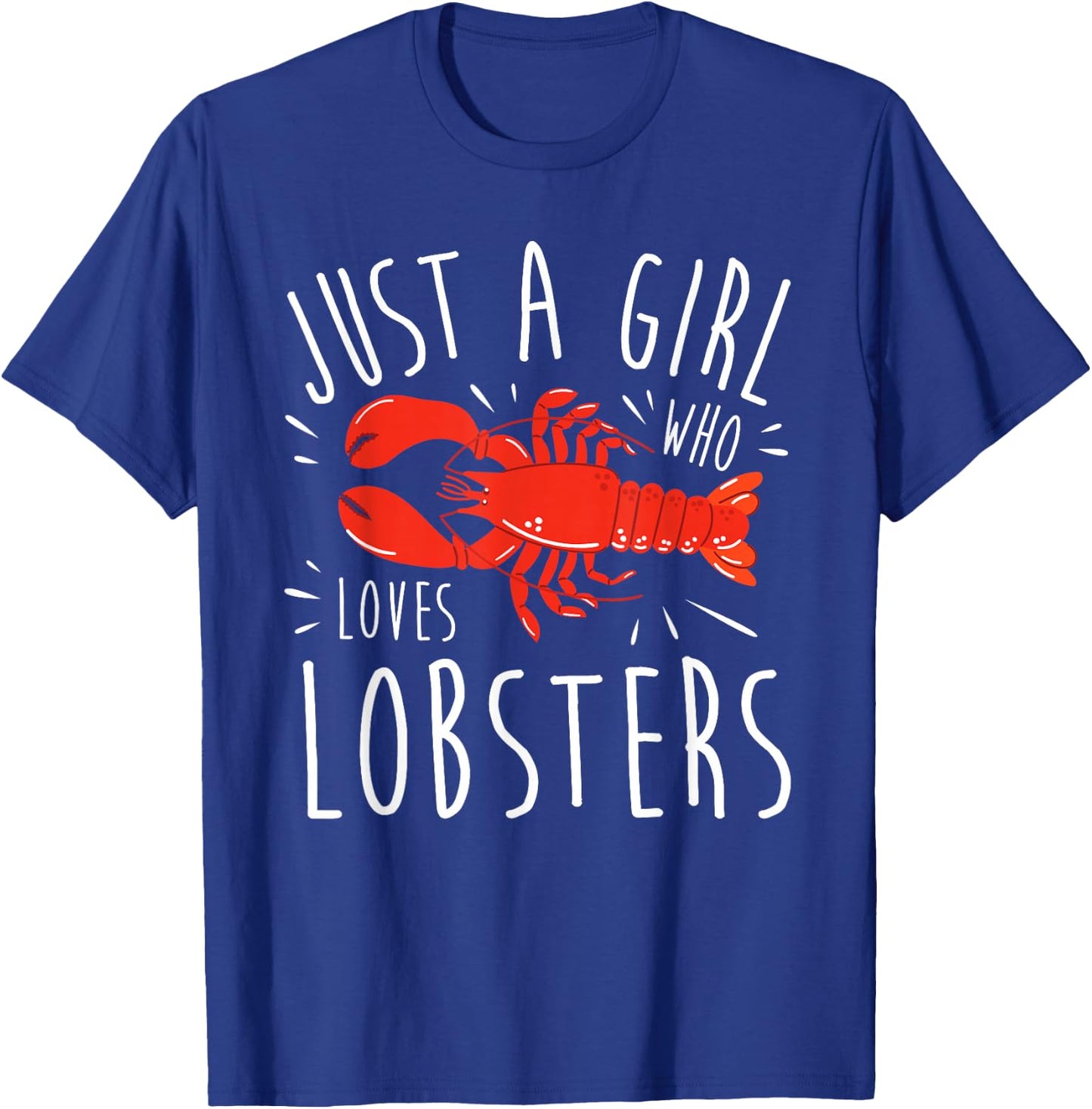 Girl Lobster Lover I Woman Loves Seafood T-Shirt - T-Shirt | Royal