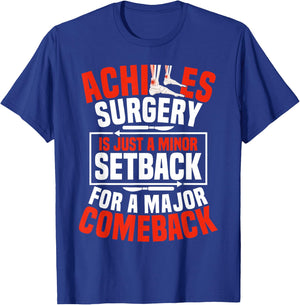 Achilles Surgery Recovery Achilles Tear Achilles Repair T-Shirt - T-Shirt | Royal