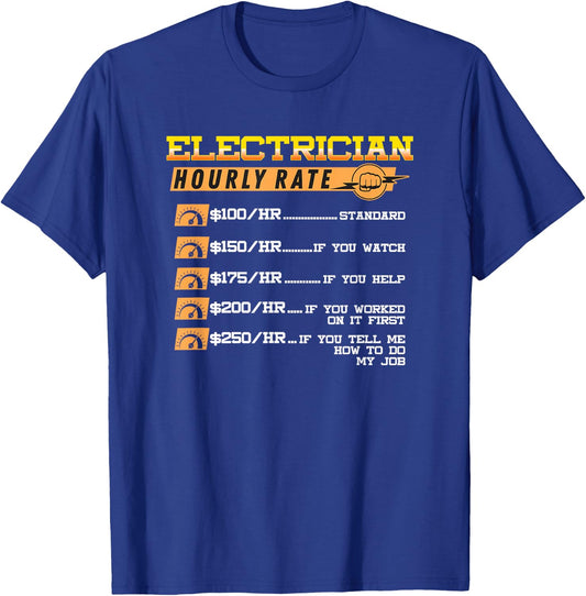 Electrician Hourly Rate Funny Electricians Lineman T-Shirt - T-Shirt | Royal