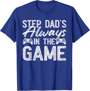 Gamer Stepdad Fathers Day, Step Dad's Always In The Game T-Shirt - T-Shirt | Royal