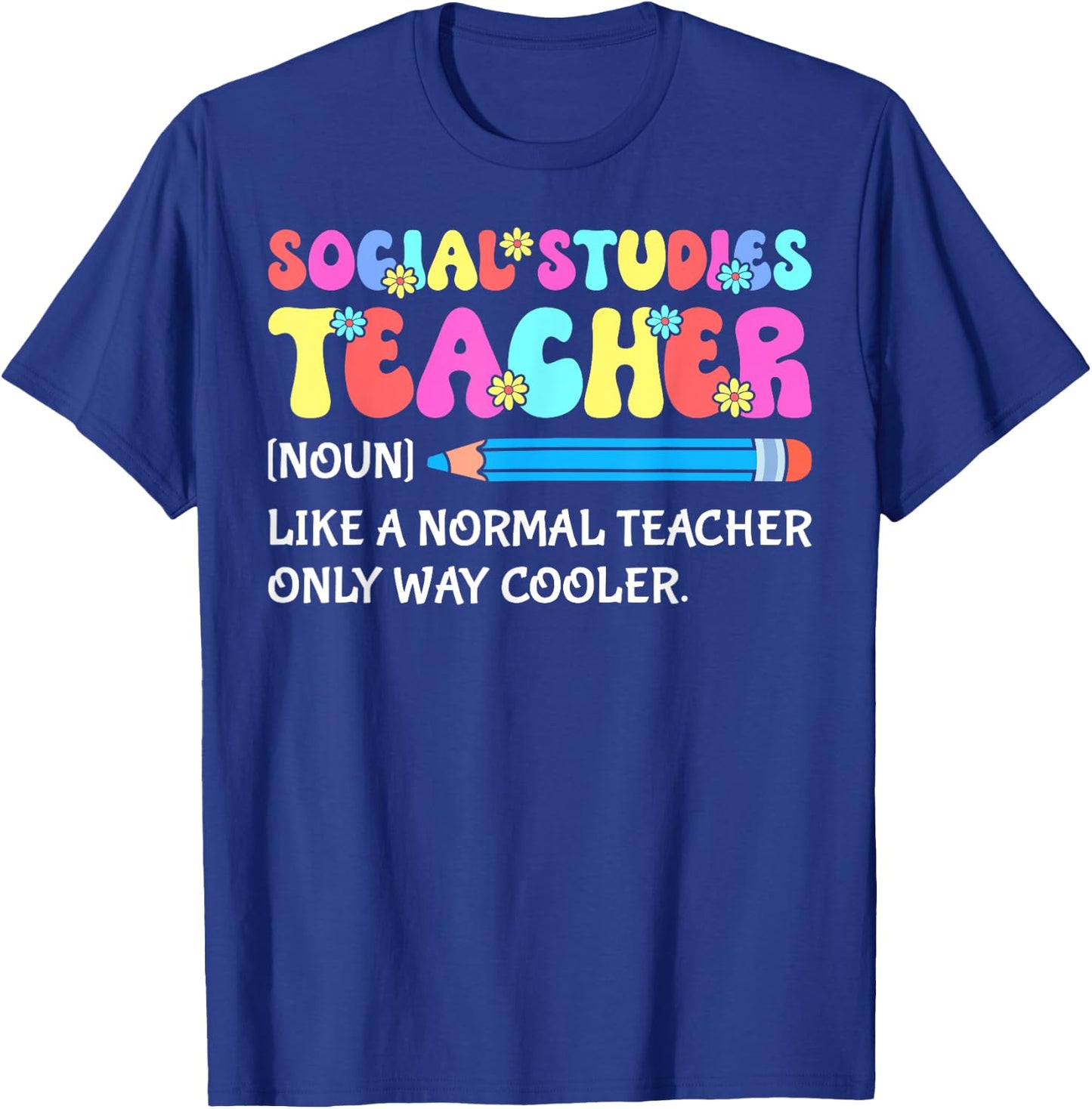 Social Studies History Teacher Definition Back To School Men Women Kids T-Shirt - T-Shirt | Royal