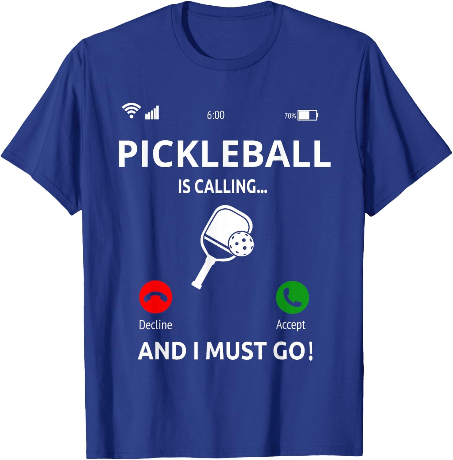 Pickleball Is Calling Design Pickleball Player T-Shirt - T-Shirt | Royal