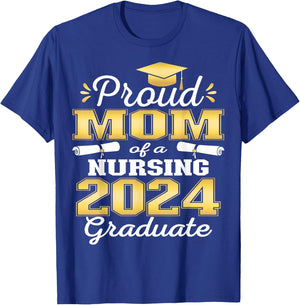 Proud Mom Class Of 2024 Nursing Graduate Nurse T-Shirt - T-Shirt | Royal