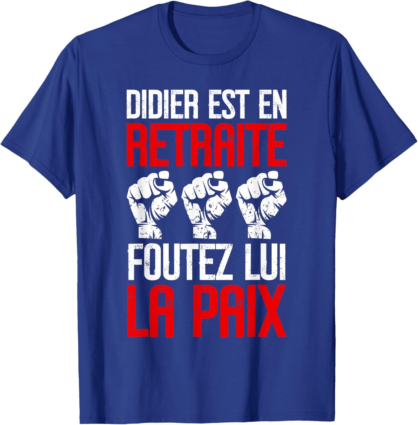 Funny Didier Retirement Retirement Gift Funny , Black, S T-Shirt - T-Shirt | Royal
