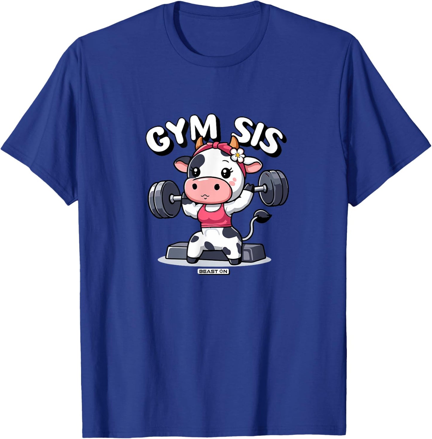 Gym Sis Cow Funny Fitness Training Cute Women T-Shirt - T-Shirt | Royal