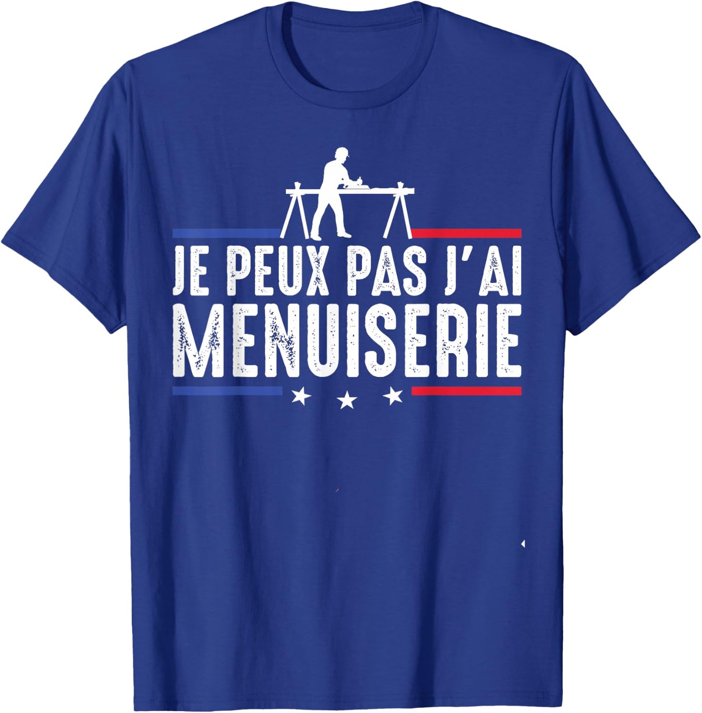 Je Peux pas j'ai carpentry carpenter DIY Funny , Black, S T-Shirt - T-Shirt | Royal