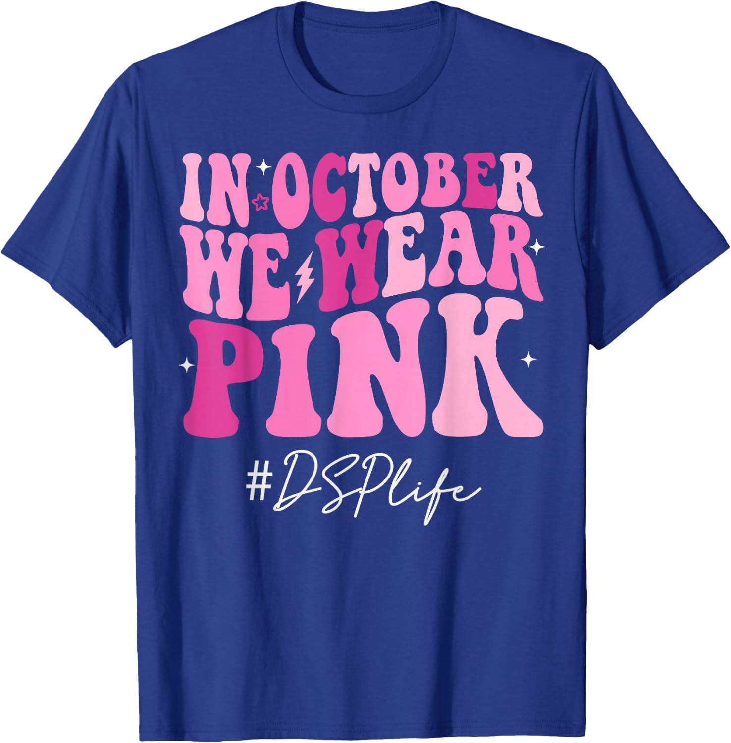 DSP Direct Support Staff We Wear Pink Breast Cancer Groovy T-Shirt - T-Shirt | Royal