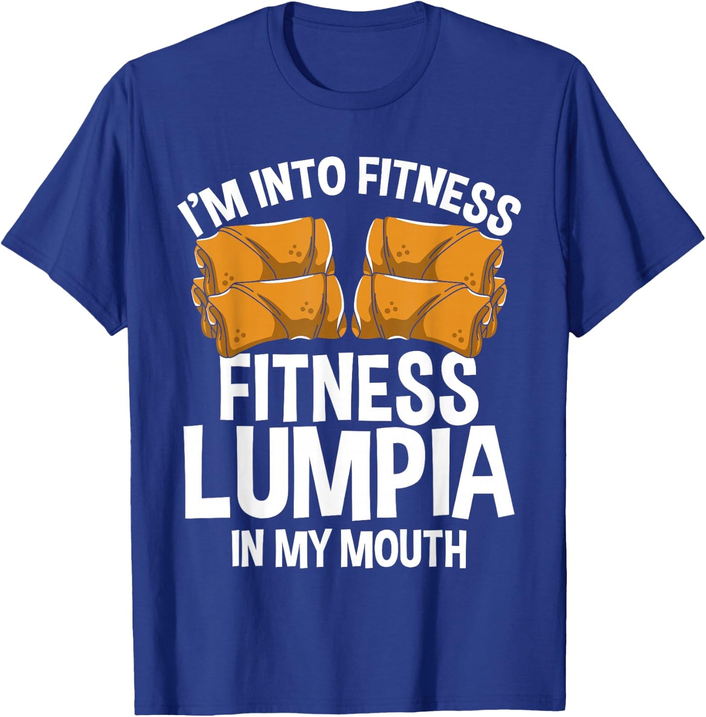 Lumpia Wrappers Filipina Food Philipino Snacks Manila Lumpia T-Shirt - T-Shirt | Royal
