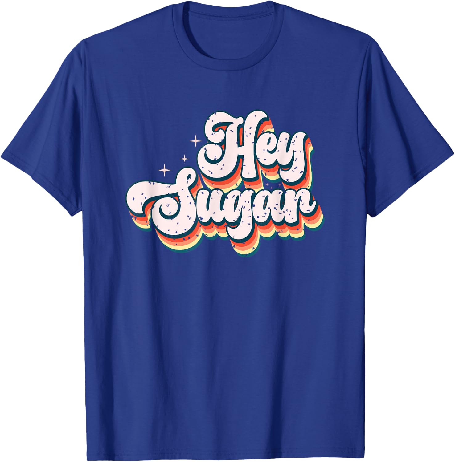 Hey Sugar Funky Retro Nostalgic Vibes T-Shirt - T-Shirt | Royal