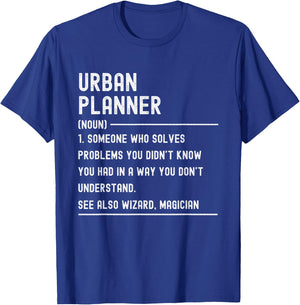 Urban Planner Definition Shirts Funny Job Title T-Shirt - T-Shirt | Royal