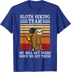 Sloth Hiking Team We Will Get There When We Get There T-Shirt - T-Shirt | Royal