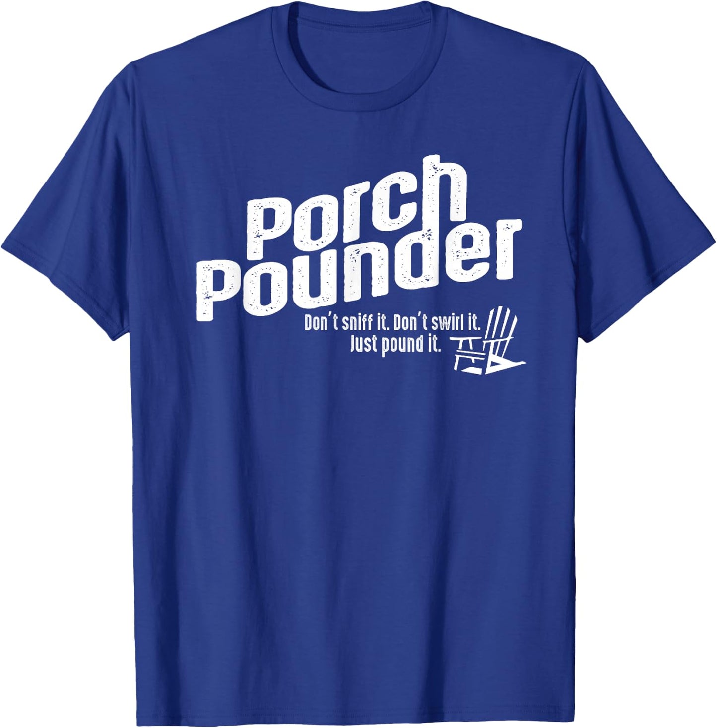Porch Pounders Wine Drinking Shirt T-Shirt - T-Shirt | Royal