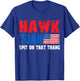 Hawk Tuah American Flag Blue Red White Men Women USA Funny T-Shirt - T-Shirt | Royal
