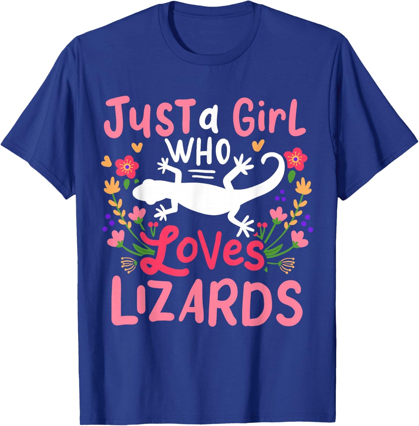 Lizard Just A Girl Who Loves Lizards for Lizard Lovers T-Shirt - T-Shirt | Royal