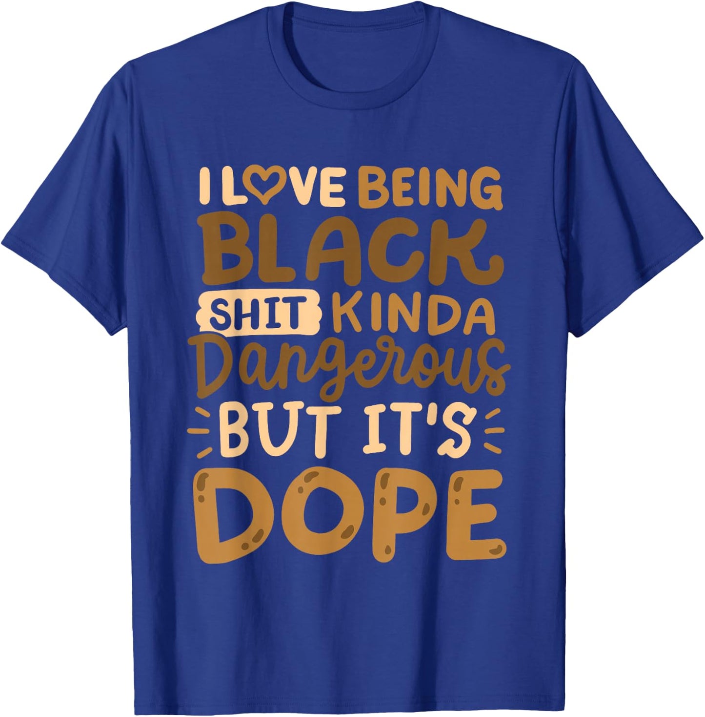 I Love Being Black Funny African American Pride Men Women T-Shirt - T-Shirt | Royal