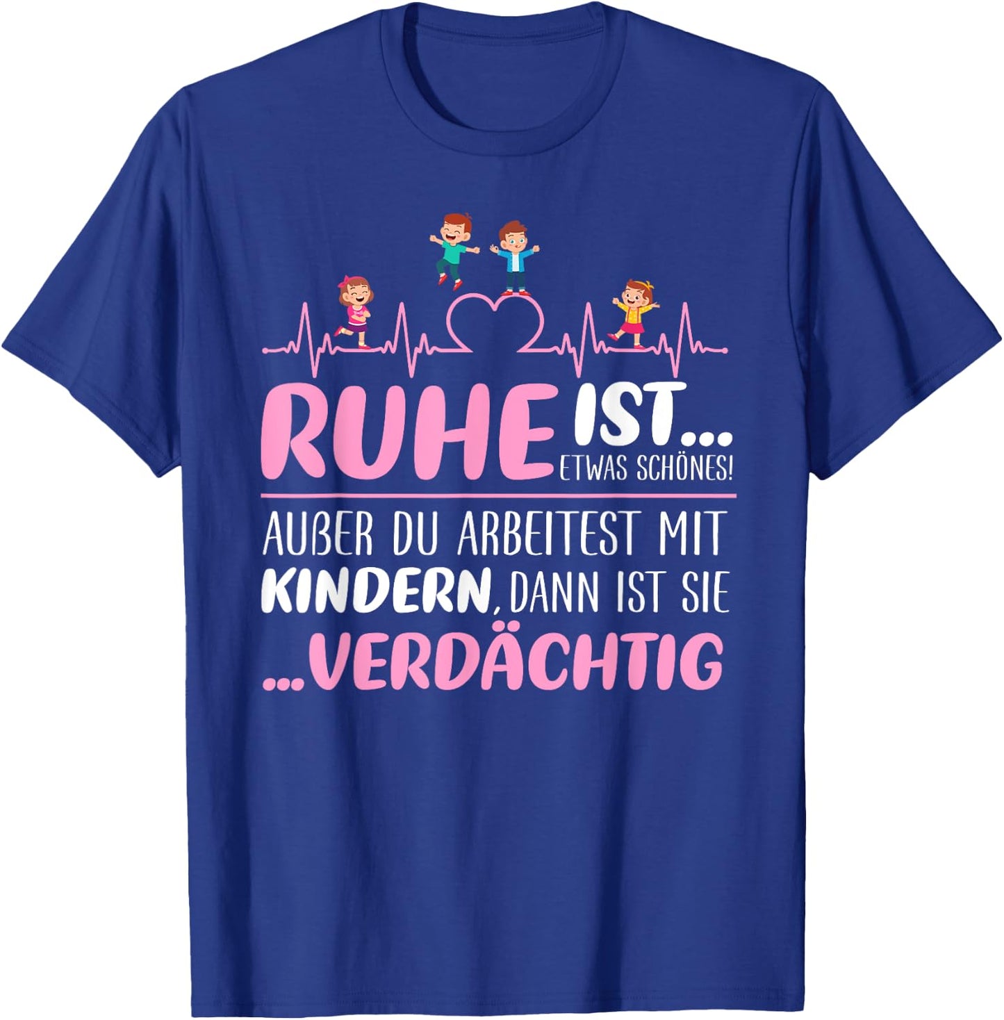 Erzieherin Pädagogin Kindergarten - Lustiger Spruch T-Shirt - T-Shirt | Royal