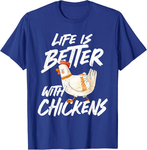 Life is Better With Chickens - Chicken Lover Farming T-Shirt - T-Shirt | Royal